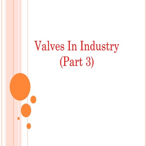 Valves In Industrial Application(Part 3)