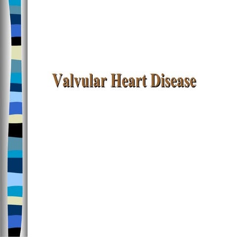 Valvular heart disease
