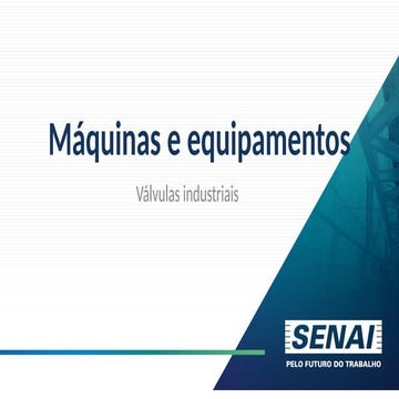 Apresentação sobre valvulas industriais.