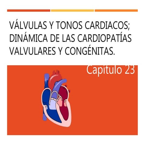 Valvulas y tonos cardiacos