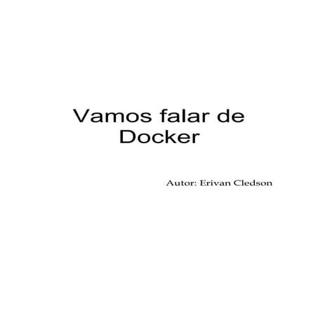 Vamos falar de docker