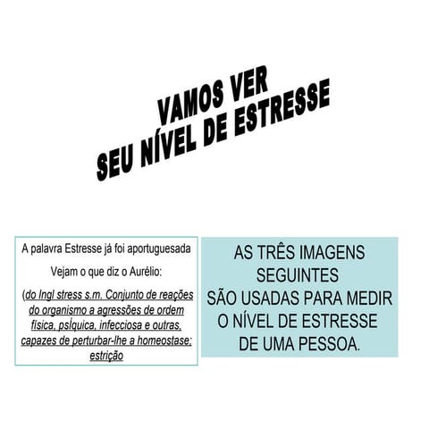 Vamos ver seu_nivel_de_estresse