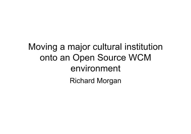 V&A Museum: Migrating Content Management Systems - Open Source CMS