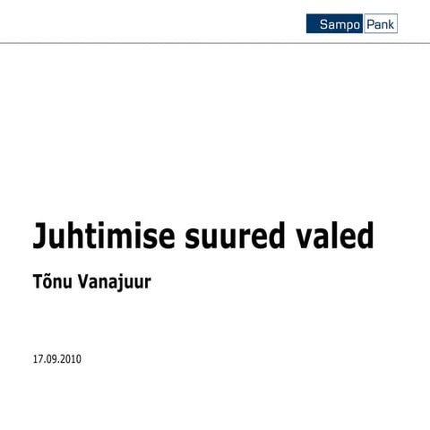 Tõnu Vanajuur "Juhtimise valed"