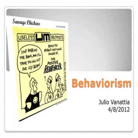 Vanattia behaviorism theory