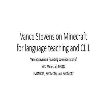Vance stevens on Minecraft at Techno CLIL 2017