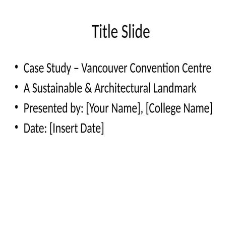 Vancouver_Convention_Centre_Case_Study_With_Images.pptx