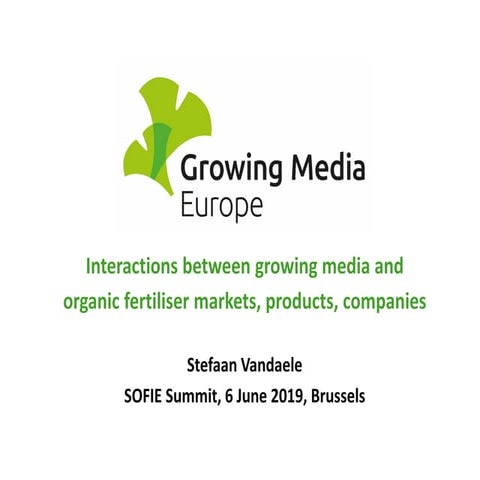 Interactions between growing media and organic fertiliser markets, products, ...