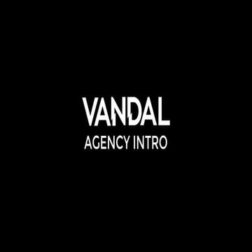 Vandal London - Agency Intro
