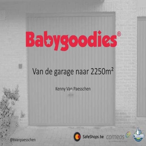 Babygoodies, van de garage naar 2250 m