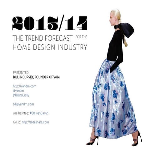 V&M Trend Report For the Home Fashion Industry 2014