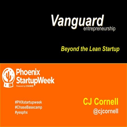 Vanguard Entrepreneurship (overview) - Beyond the Lean Startup by CJ Cornell ...