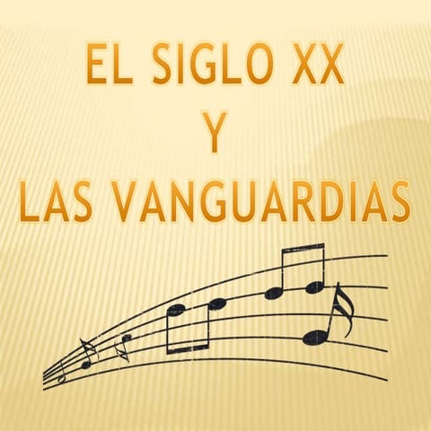 Música del siglo XX, Las Vanguardias