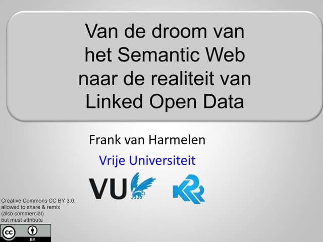 Van de droom van het Semantic Web naar de realiteit van Linked Open 