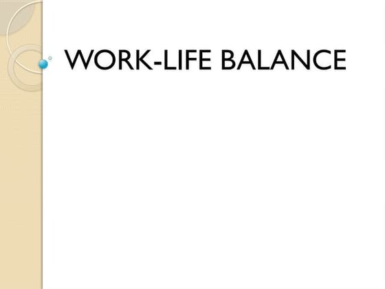 work life balance | PPT | Career Advice | Careers