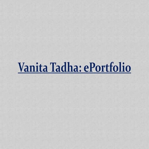 Vanita Tadha eportfolio