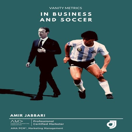 Vanity Metrics in Business and Soccer