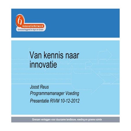 Van kennis naar innovatie - Presentatie voor het RIVM op 10-12-2013