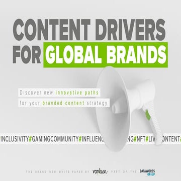 Content drivers for global brands: new innovative paths for your branded cont...