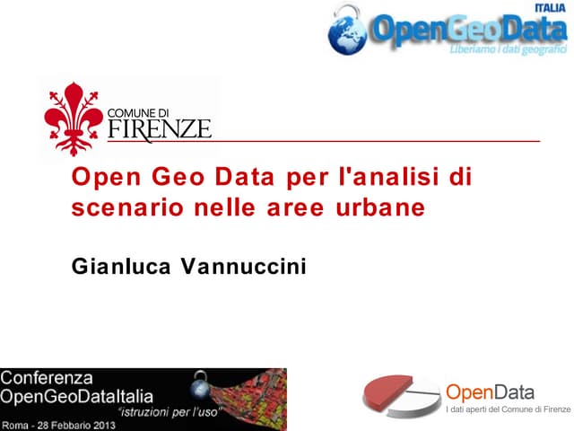 Open Geo Data per l'analisi di scenario nelle aree urbane  - Gianluca Vannucc...