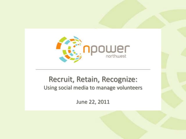 Recruit, Retain, Recognize: Using Social Media to Manage Volunteers