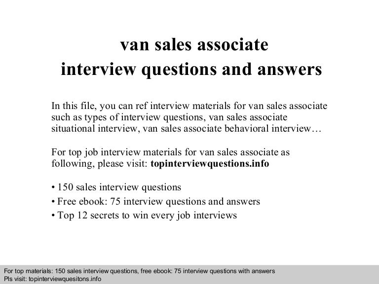 vansalesassociateinterviewquestionsandanswers 140817100142 phpapp02 thumbnail 4jpgcb1408269713