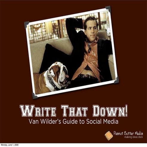 Write That Down!  Van Wilder's Guide to Social Media
