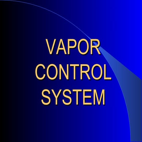 Vapour control system