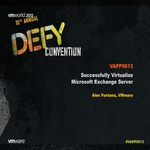 VMworld 2013: Successfully Virtualize Microsoft Exchange Server 