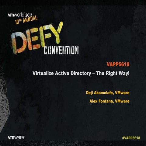 VMworld 2013: Virtualize Active Directory ‒ The Right Way!