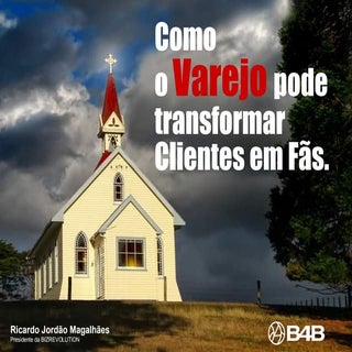 Varejo 2.0 Como Transformar Cliente...