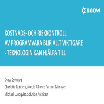 Varför kostnadskontroll och riskhantering av programvara blir allt viktigare