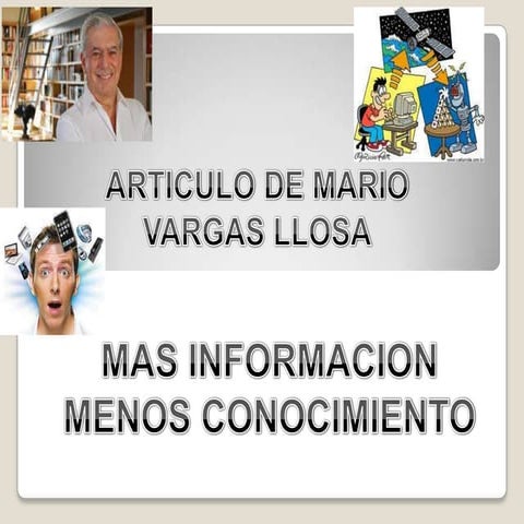 Articulo mas informacion, menos conocimiento, de | PPTX