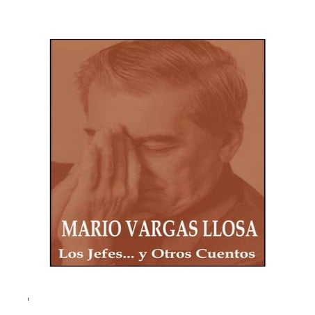 Vargas llosa, mario los jefes y los cachorros