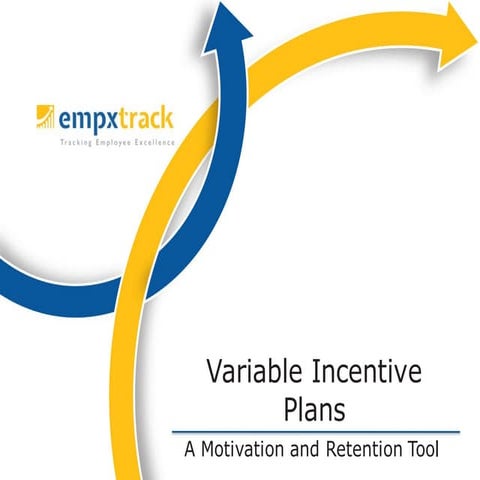 Variable incentive plans   a motivation and retention tool