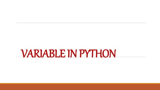 VARIABLEs IN PYTHON.pptx | Programming Languages | Computing