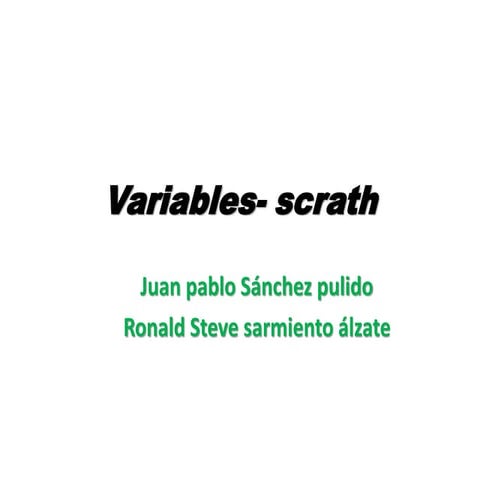 Variables  scrath