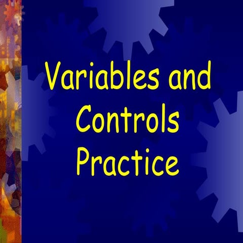 Variables And Controls Practice | PPT | Nutrition | Healthy Living