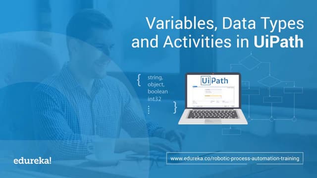 Variables, Data Types and Activities in UiPath | Basics of UiPath | UiPath Tu...