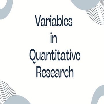 Comprehensive Guide to Variables in Quantitative Research: Types ...