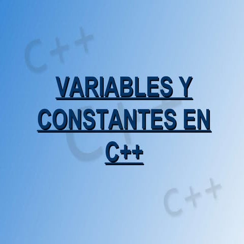 Variables y Constantes en C++ | PPT