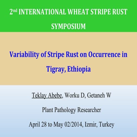 Variablity of stripe rust tigray ethiopia by teklay abebe