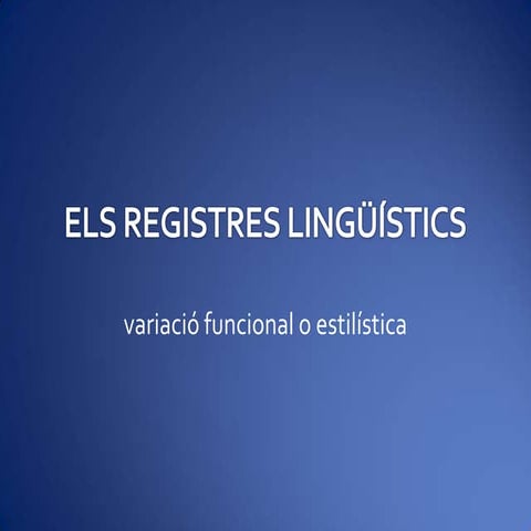 Variació lingüística.registres. presentació breu teoria