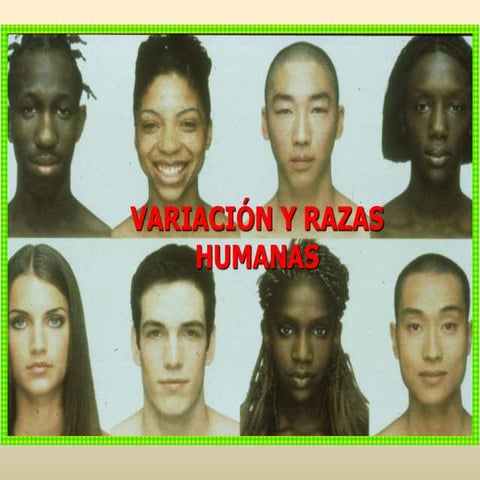 Variación y razas humanas | PPTX