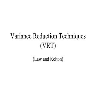 Variance reduction techniques (vrt)