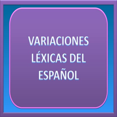 Variantes léxicas | PPS