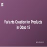 Variants Creation for Products in Odoo 15
