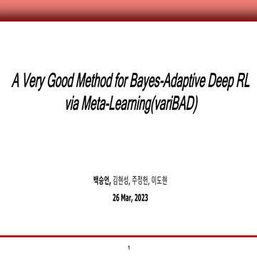 variBAD, A Very Good Method for Bayes-Adaptive Deep RL via Meta-Learning.pptx