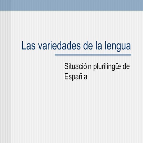 Las variedades de la lengua | PPTX