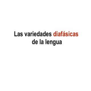 Variedades diafásicas